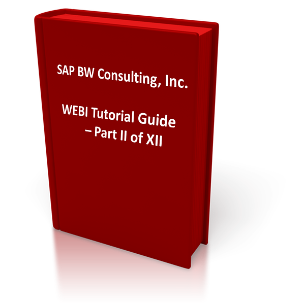 SAP BW BO Webi Tutorial Guide Part II of XII