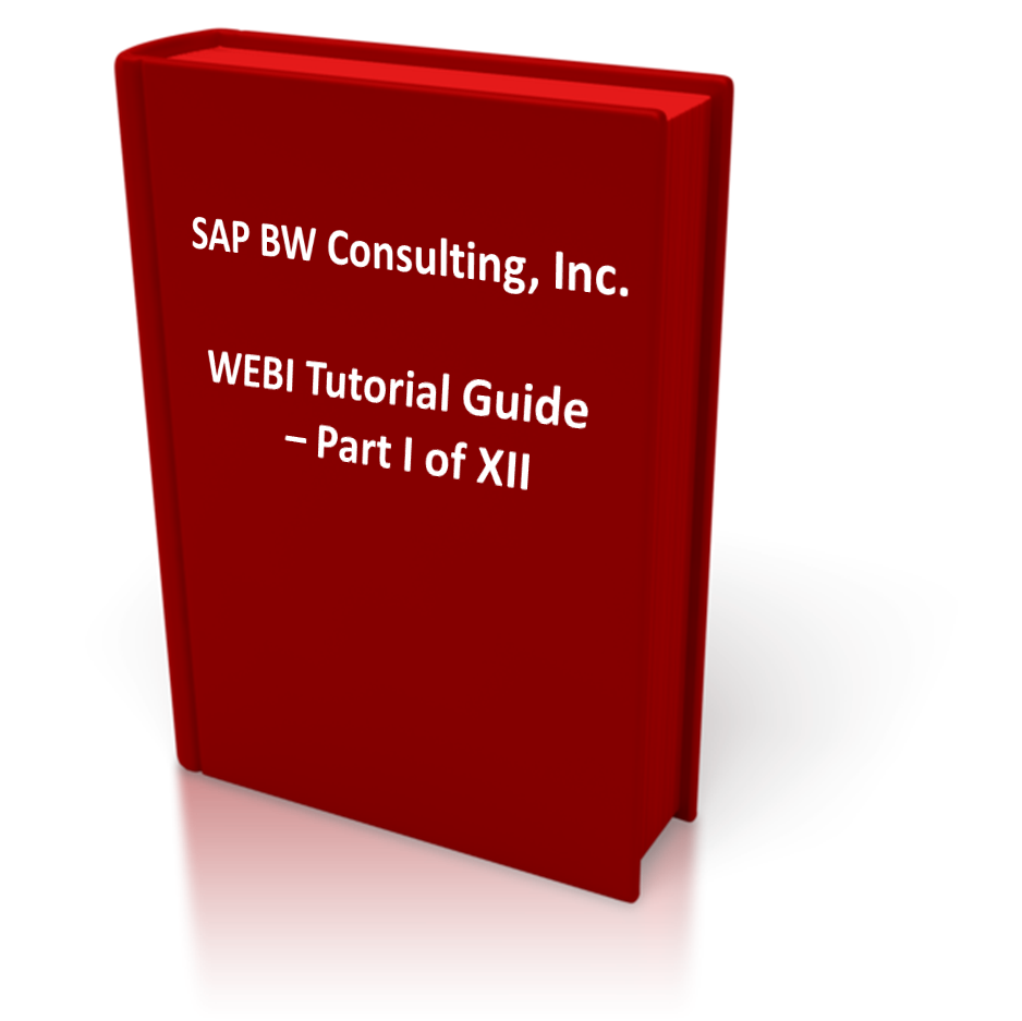 SAP BW BO Webi Tutorial Guide Part I of XII